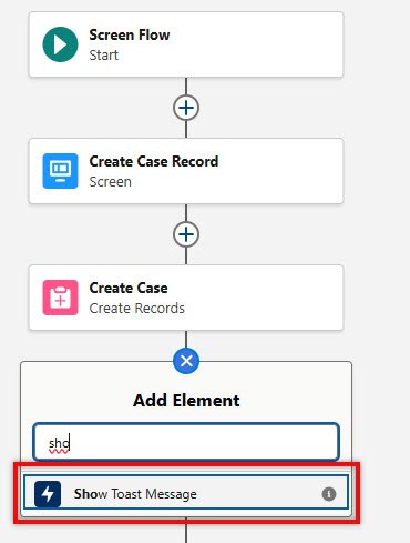 Show Toast Message Element in Salesforce Flows